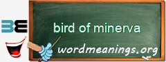 WordMeaning blackboard for bird of minerva